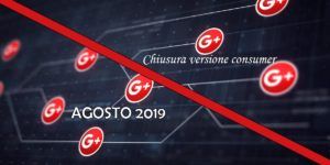 una morte gia annunciata quella di google plus consumer che nell8217agosto 2019 smettera definitivamente